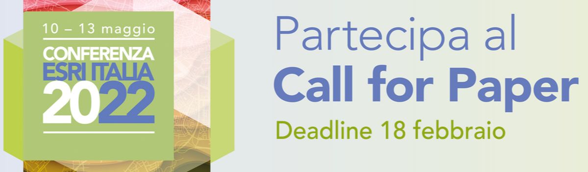 Call for Paper della Conferenza Esri Italia 2022: come partecipare