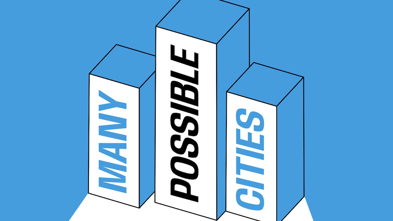Many Possible Cities